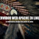 Como instalar el servidor web Apache en Linux