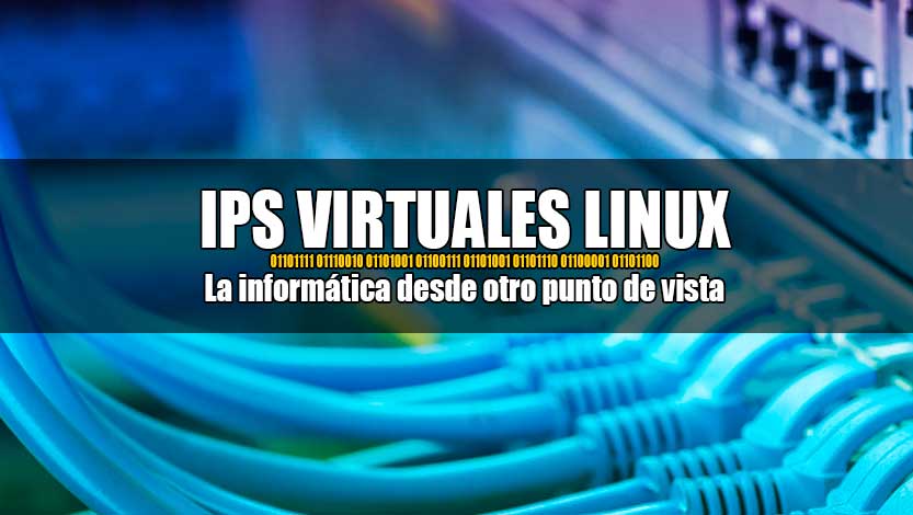 Cómo configurar IPs Virtuales en Linux Debian 10