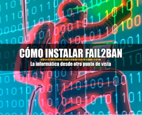 Como instalar Fail2Ban en Linux