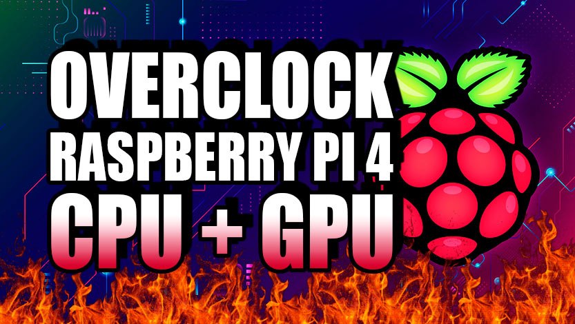 overclocking raspberry pi 4
